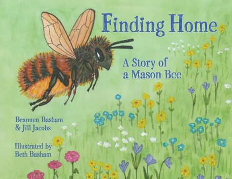 Paperback Finding Home: A Story of a Mason Bee Book