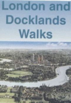 Paperback London and Docklands Walks: The Explorer Book