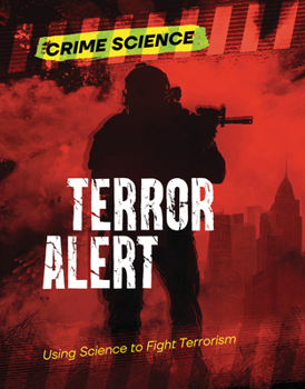 Library Binding Terror Alert: Using Science to Fight Terrorism Book
