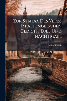 Paperback Zur Syntax Des Verbs Im Altenglischen Gedicht Eule Und Nachtigall [German] Book