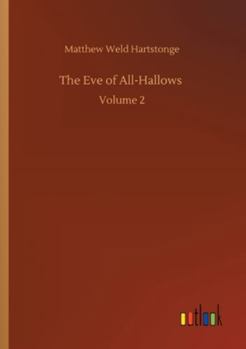 Paperback The Eve of All-Hallows: Volume 2 Book