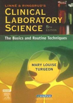 Paperback Linne & Ringsrud's Clinical Laboratory Science: The Basics and Routine Techniques Book