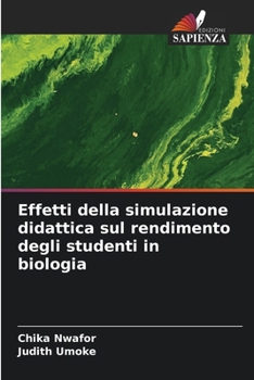 Paperback Effetti della simulazione didattica sul rendimento degli studenti in biologia [Italian] Book