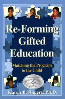 Paperback Re-Forming Gifted Education: Matching the Program to the Child Book