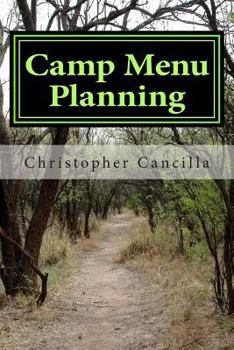 Paperback Camp Menu Planning: Menu Planning for the woods and the home Book