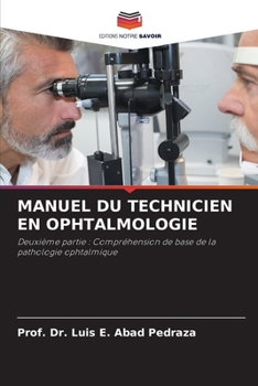 Paperback Manuel Du Technicien En Ophtalmologie [French] Book