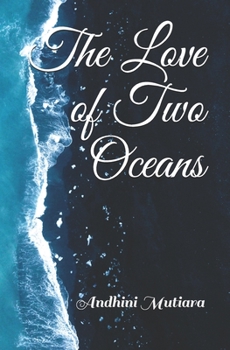 Paperback The Love of Two Oceans Book