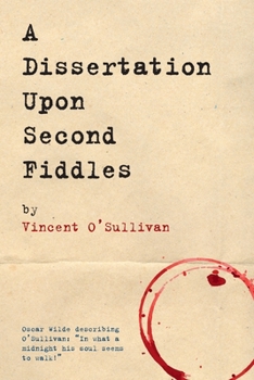 Paperback A Dissertation Upon Second Fiddles Book