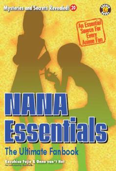 Paperback NANA Essentials: The Ultimate Fanbook (Mysteries and Secrets Revealed! 20) Book