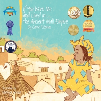 Paperback If You Were Me and Lived in...the Ancient Mali Empire: An Introduction to Civilizations Throughout Time Book