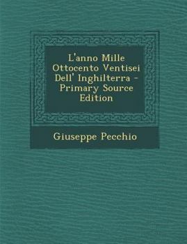 Paperback L'Anno Mille Ottocento Ventisei Dell' Inghilterra [Italian] Book