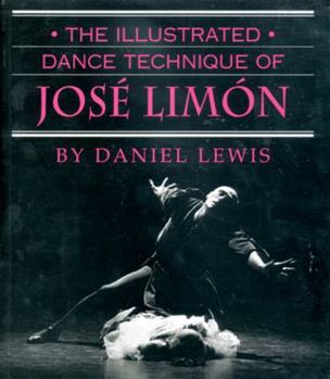 Paperback The Illustrated Dance Technique of José Limón Book