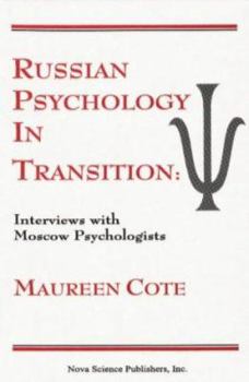 Hardcover Russian Psychology in Transition: Interviews With Moscow Psychologists Book