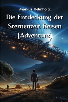 Paperback Die Entdeckung der Sternenzeit Reisen (Adventure) [German] Book