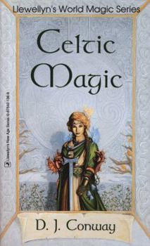 Celtic Magic (Llewellyn's World Magic... book by D.J. Conway