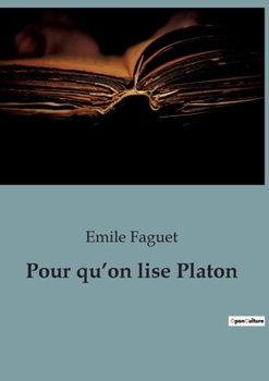 Paperback Pour qu'on lise Platon [French] Book