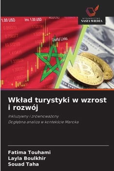 Wklad turystyki w wzrost i rozwój (Polish Edition)