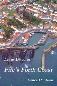 Paperback Let us Discover Fife's Forth Coast Book