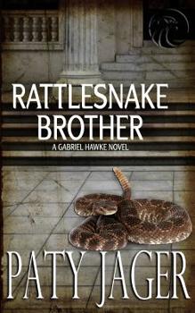 Paperback Rattlesnake Brother: Gabriel Hawke Novel Book