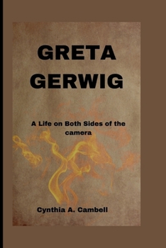 Paperback Greta Gerwig: A Life on Both Sides of the Camera Book