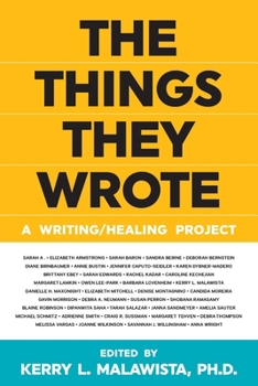 Paperback The Things They Wrote: A Writing/Healing Project Book
