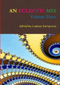 Paperback An Eclectic Mix, Volume Three Book