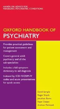 Flexibound Oxford Handbook of Psychiatry (Oxford Handbooks Series) Book