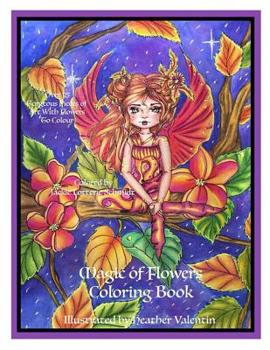 Paperback Magic Of Flowers Coloring Book: Mystical Flowers, Sprites, Fairies and More Book