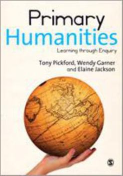 Hardcover Primary Humanities: Learning Through Enquiry Book