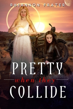 Pretty When They Collide - Book #0.5 of the Pretty When She Dies