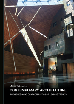 Paperback Contemporary Architecture: The Genesis and Characteristics of Leading Trends Book