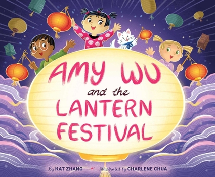 Hardcover Amy Wu and the Lantern Festival Book