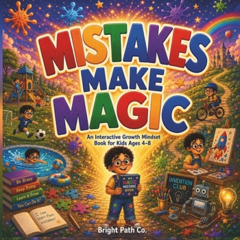 Paperback Mistakes Make Magic: An Interactive Growth Mindset Book for Kids Ages 4-8 Book