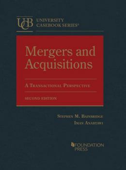 Hardcover Mergers and Acquisitions: A Transactional Perspective (University Casebook Series) Book