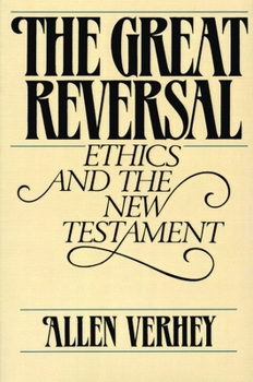 Paperback The Great Reversal: Ethics and the New Testament Book