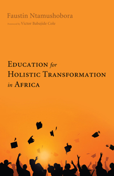 Paperback Education for Holistic Transformation in Africa Book