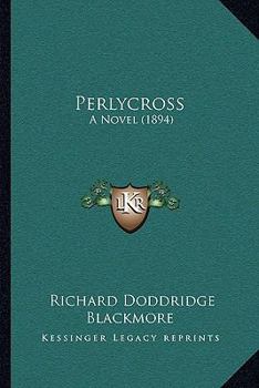 Paperback Perlycross: A Novel (1894) Book