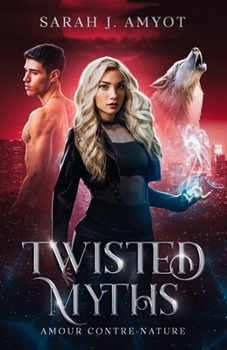 Paperback Twisted Myths: Amour Contre-Nature [French] Book