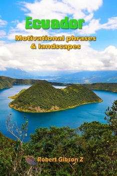Paperback Motivational Phrases & Landscapes from Ecuador Book