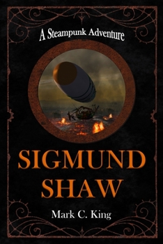 Paperback Sigmund Shaw: A Steampunk Adventure Book