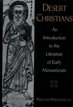 Paperback Desert Christians: An Introduction to the Literature of Early Monasticism Book