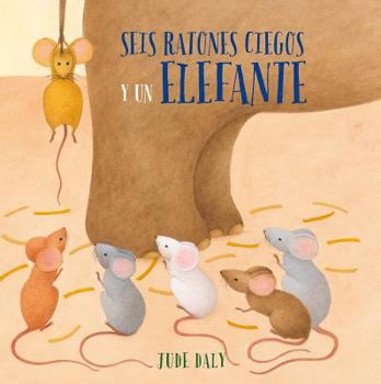 Hardcover Seis Ratones Ciegos Y Un Elefante [Spanish] Book