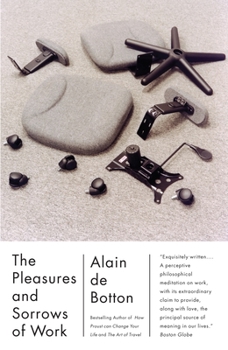 Paperback The Pleasures and Sorrows of Work Book