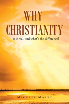 Paperback Why Christianity-is it real, and what's the difference? Book