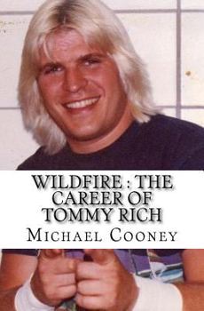 Paperback Wildfire: The Career of Tommy Rich Book