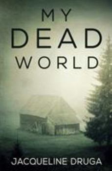 My Dead World - Book #1 of the My Dead World