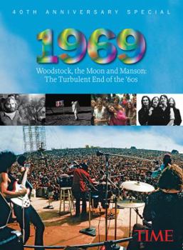 Hardcover TIME 1969: Woodstock, the Moon and Manson Book