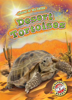 Desert Tortoises - Book  of the Scholastic: Blastoff! Animals of the Desert