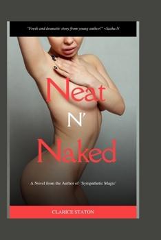 Paperback Neat N' Naked: Request For a Girl and Get Her: A Thrilling Sexually Explicit Novel Book