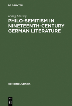 Hardcover Philo-Semitism in Nineteenth-Century German Literature Book